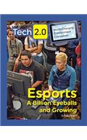 Esports: A Billion Eyeballs and Growing