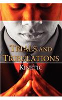 Trials and Tribulations