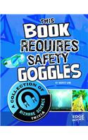 This Book Requires Safety Goggles