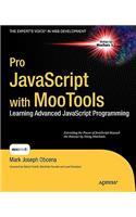 Pro JavaScript with MooTools: Laerning Advanced JavaScript Programming
