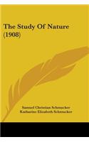 The Study Of Nature (1908)