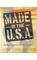 Made in the U.S.A.: Modern/Contemporary Art in America