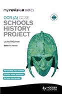 My Revision Notes OCR (A) GCSE Schools History Project