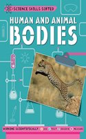 Science Skills Sorted!: Human and Animal Bodies: (Science Skills Sorted!)