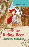 Dual Language Readers: Little Red Riding Hood – English/Polish: (Dual Language Readers)