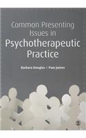 Common Presenting Issues in Psychotherapeutic Practice: (English)