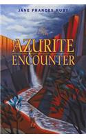 Azurite Encounter