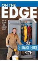 On the Edge: How My Crappy Job Changed My Life