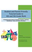 Student and Parent Friendly Tutorial Guide to 4th and 5th Grade Math: A Supplemental Guide for Students, Parents, Teachers, Substitutes, Tutors and Home Schoolers(English)