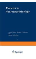 Pioneers in Neuroendocrinology
