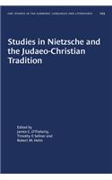 Studies in Nietzsche and the Judaeo-Christian Tradition