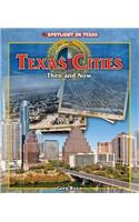 Texas Cities: Then and Now
