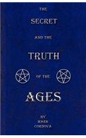 The Secret and the Truth of the Ages