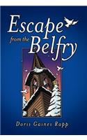 Escape from the Belfry