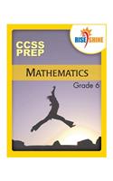 Rise & Shine CCSS Prep Grade 6 Mathematics