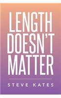 Length Doesn't Matter