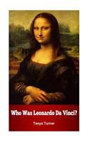 Who Was Leonardo Da Vinci?