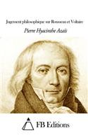 Jugement philosophique sur Rousseau et Voltaire