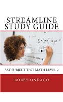 Streamline Study Guide: SAT Subject Test Math Level 2
