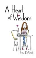 A Heart of Wisdom