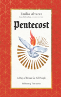 Pentecost – A Day of Power for All People: A Day of Power for All People