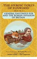 General Falconius Fox and the Roman Invasion of Britain