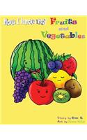 Now I know my fruits and vegetables - An ABC's book