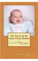 The Secret of the Warm Fuzzy Blanket