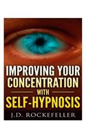 Improving Your Concentration with Self-Hypnosis