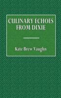 Culinary Echoes from Dixie