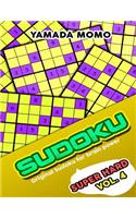 Sudoku Super Hard: Original Sudoku For Brain Power Vol. 4: Include 300 Puzzles Super Hard Level