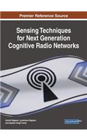 Sensing Techniques for Next Generation Cognitive Radio Networks