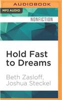 Hold Fast to Dreams