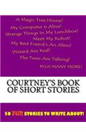 Courtney's Book Of Short Stories