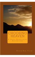 Choosing Heaven