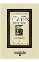 Back from Heaven's Front Porch: 5 Principles to Create a Happy and Fulfilling Life (Large Print 16pt)