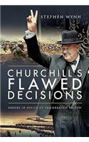 Churchill's Flawed Decisions