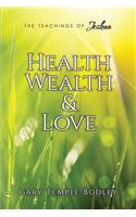 Health, Wealth & Love