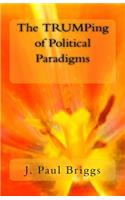 Trumping of Political Paradigms