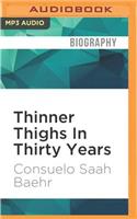 Thinner Thighs in Thirty Years