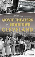 Historic Movie Theaters of Downtown Cleveland