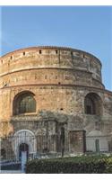 Rotunda of Galerius Thessaloniki Greece Journal: 150 Page Lined Notebook/Diary: 150 Page Lined Notebook/Diary