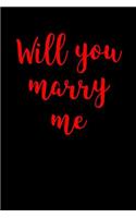 Will You Marry Me