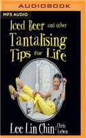 Iced Beer and Other Tantalising Tips for Life