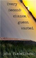 Every second