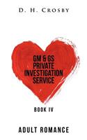 Gm & Gs Private Investigation Service: Book Iv