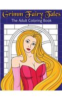 Grimm Fairy Tales The Adult Coloring Book