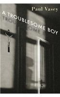 A Troublesome Boy
