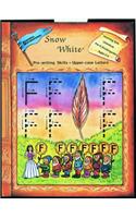 Learning with Literature: Snow White, Pre-Writing Skills and Uper-Case Letters, Grade Pre-K/Kindergarten