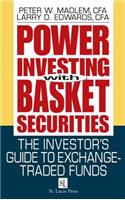 Power Investing with Basket Securities